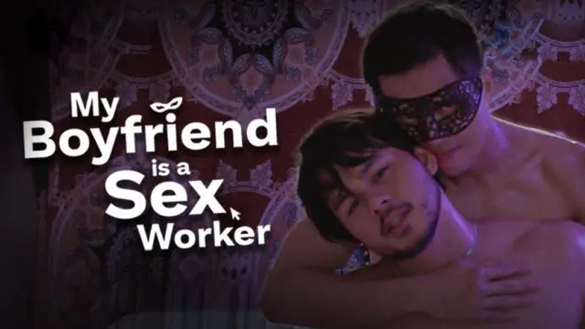 My Boyfriend Is a Sex Worker (2024)